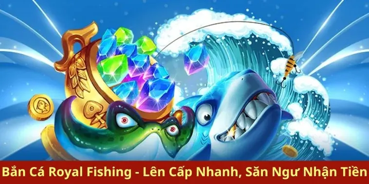 Hướng Dẫn Cách Chơi Bắn Cá Royal Fishing EE88 Thắng Lớn
